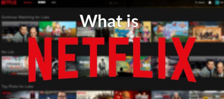 What Is Netflix