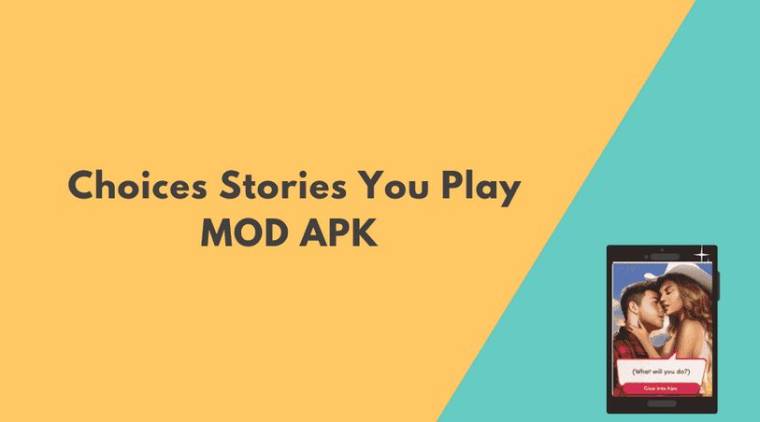Choices MOD APK